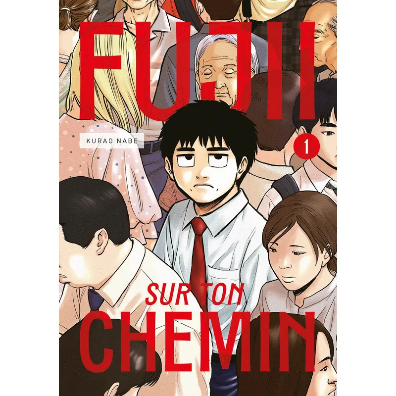 Fujii sur ton chemin - Tome 1