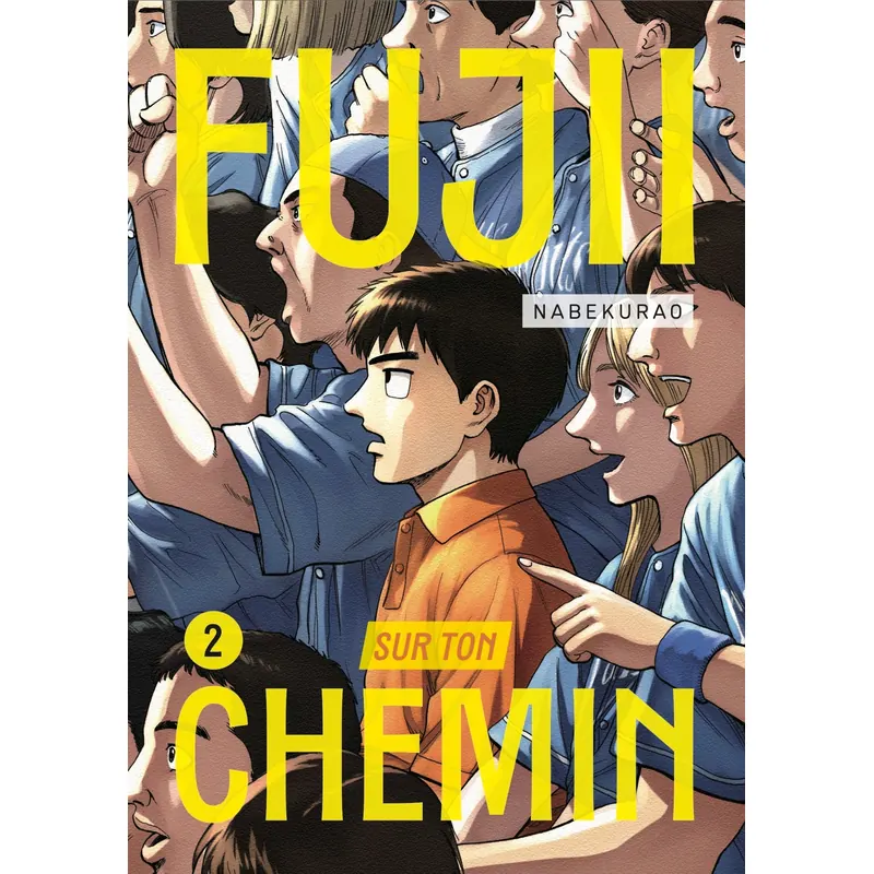 Fujii sur ton chemin - Tome 2