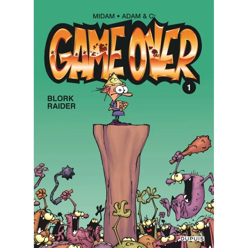 Game Over - Tome 1 : Blork Raider