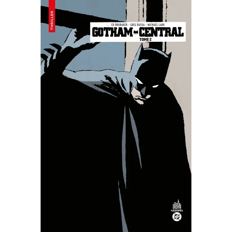 Gotham Central - Tome 2 - Édition Urban Comics Nomad