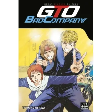 GTO : Bad Company