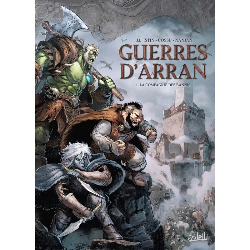 Guerres d'Arran - Tome 1 : La Compagnie des bannis
