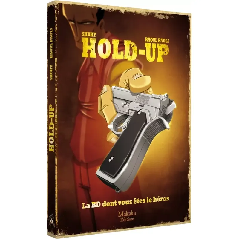 Hold-Up : La BD dont vous êtes le héros