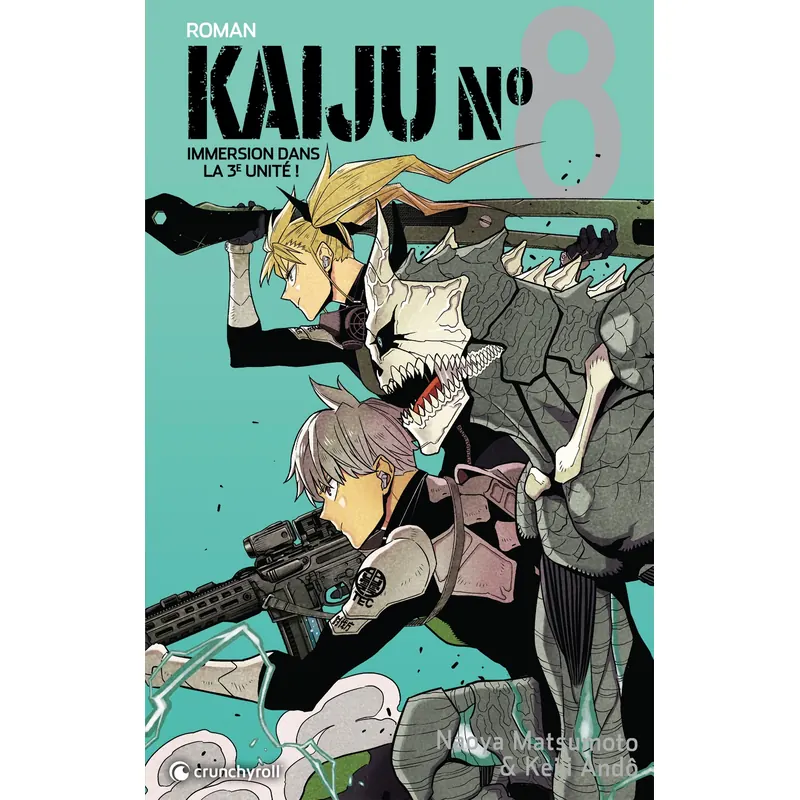 Kaiju n° 8 - Roman : Immersion dans la 3e unité !