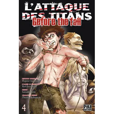 L'Attaque des Titans : Before the Fall - Tome 4