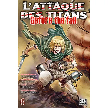 L'Attaque des Titans : Before the Fall - Tome 6