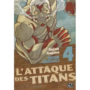 L'Attaque des Titans - Tome 4 - Édition Colossale