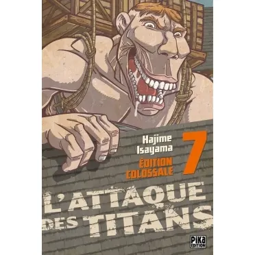 L'Attaque des Titans - Tome 7 - Édition Colossale