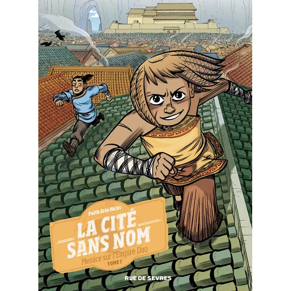 La Cité sans nom - Tome 1 : Menace sur l'Empire Dao