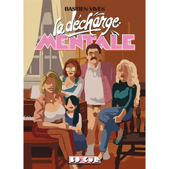 La Décharge mentale - BD Cul 17