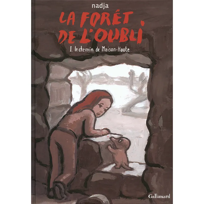 La Forêt de l'oubli - Tome 1 : Le chemin de Maison-Haute