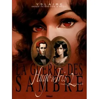 La Guerre des Sambre : Hugo et Iris - Tome 2 - Nouvelle édition