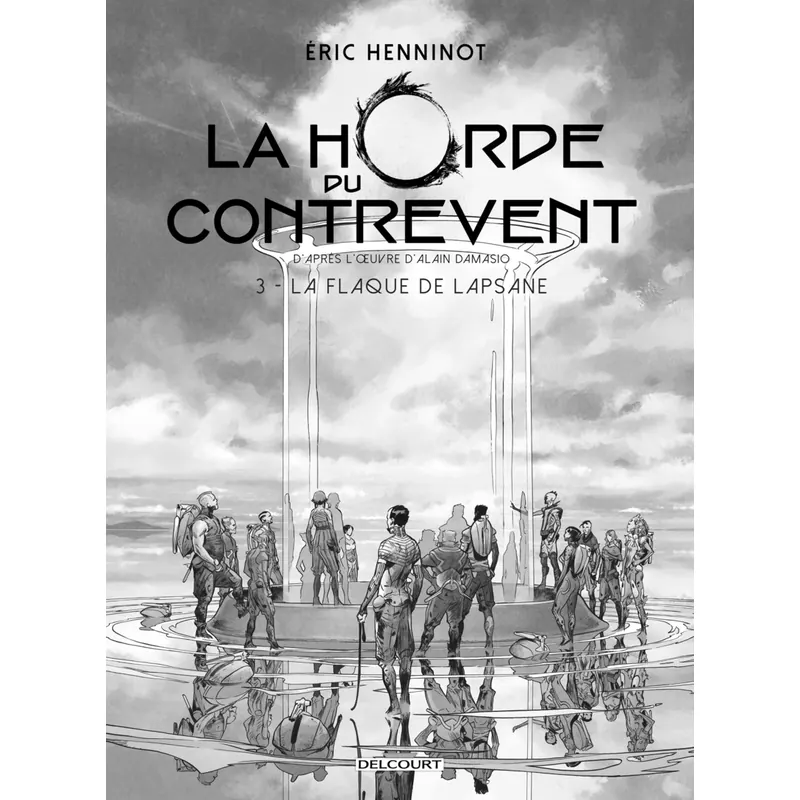La Horde du Contrevent - Tome 3 : La Flaque de Lapsane - Édition N&B