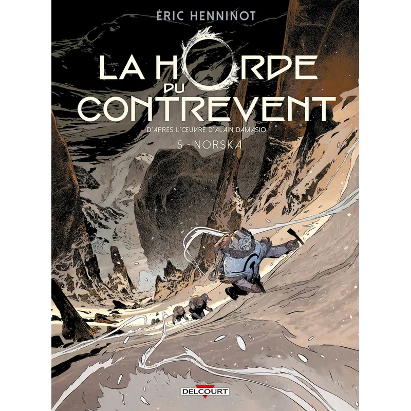 La Horde du Contrevent - Tome 5 : Norska