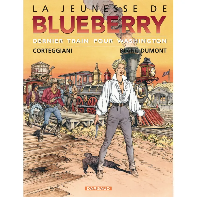 La Jeunesse de Blueberry - Tome 12 : Dernier train pour Washington