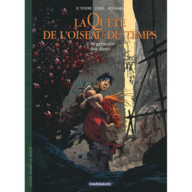 La Quête de l'Oiseau du Temps : Avant la Quête - Tome 2 : Le Grimoire des Dieux