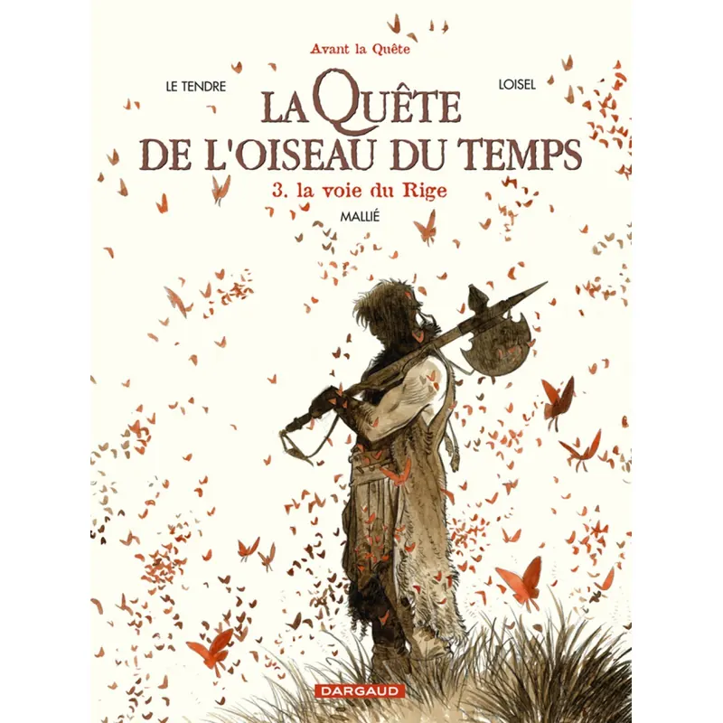 La Quête de l'Oiseau du Temps : Avant la Quête - Tome 3 : La Voie du Rige - Édition spéciale 2010