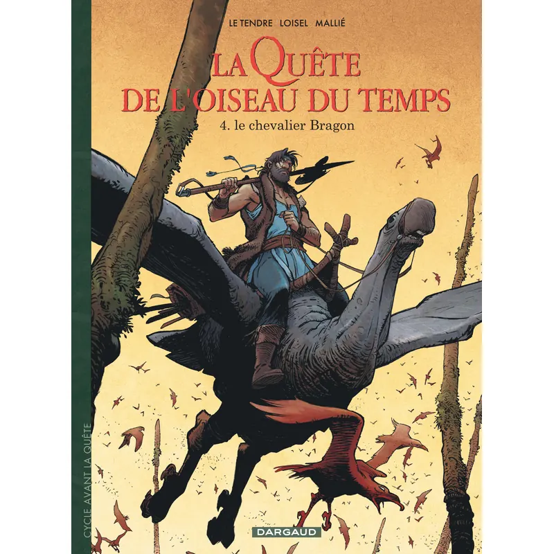 La Quête de l'Oiseau du Temps : Avant la Quête - Tome 4 : Le Chevalier Bragon