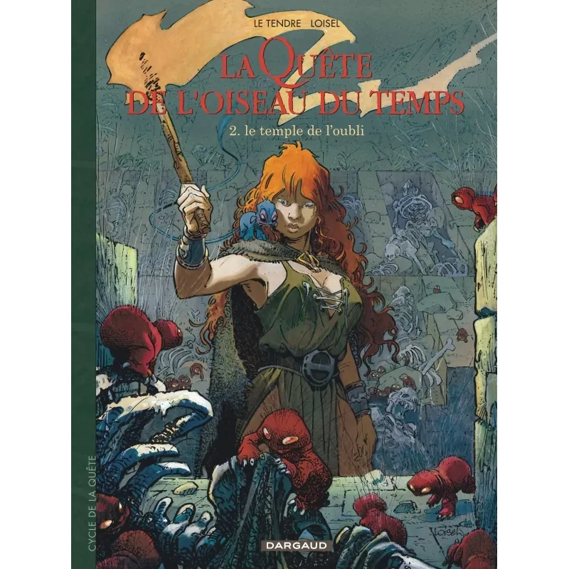 La Quête de l'Oiseau du Temps - Tome 2 : Le Temple de l'oubli