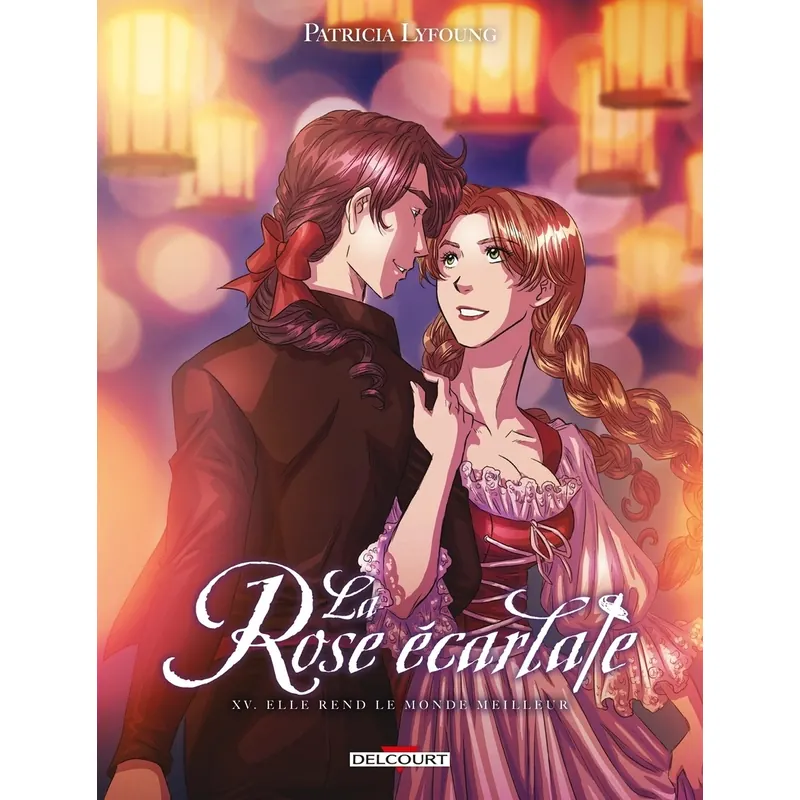La Rose écarlate - Tome 15 : Elle rend le monde meilleur