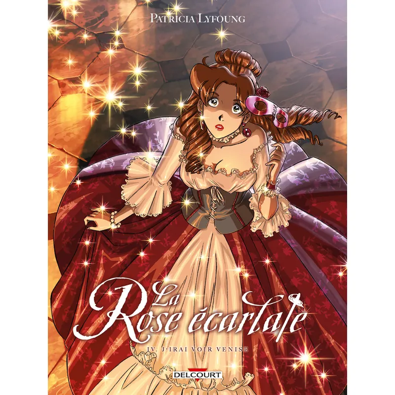 La Rose écarlate - Tome 4 : J'irai voir Venise