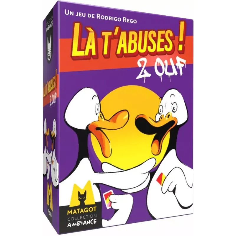 Là t'abuses 2 Ouf