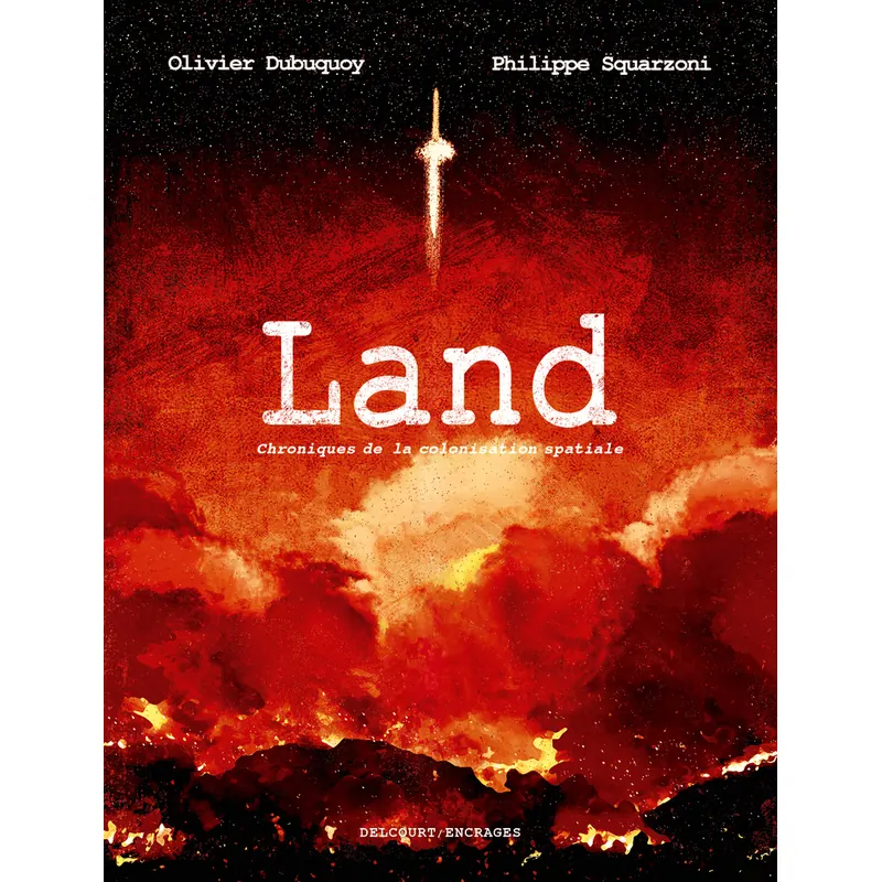 Land - Chroniques de la colonisation spatiale
