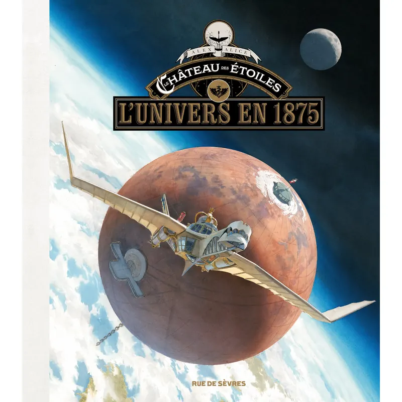 Le Château des étoiles : L'univers en 1875 - Artbook