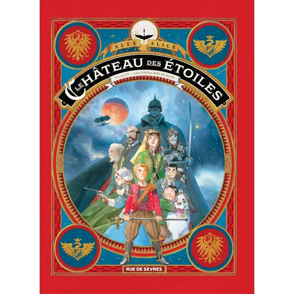Le Château des étoiles - Tome 3 : Les Chevaliers de Mars