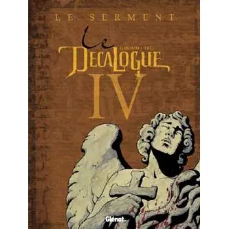Le Décalogue - Tome 4 : Le Serment