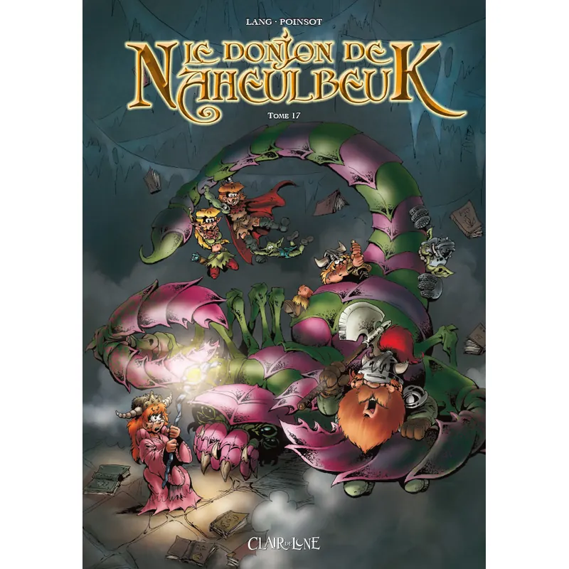Le Donjon de Naheulbeuk - Tome 17