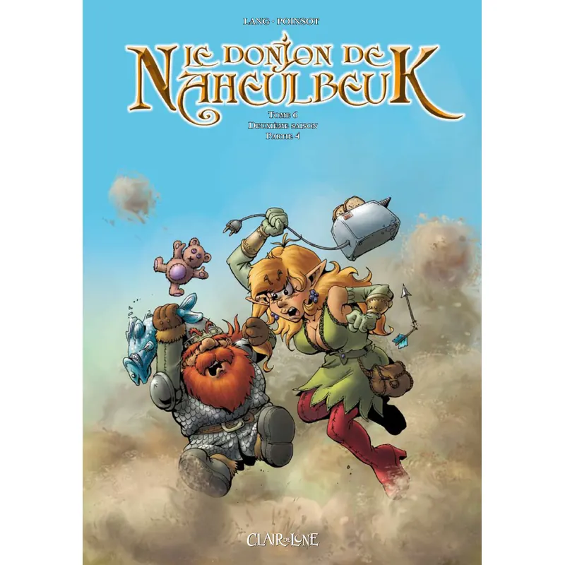 Le Donjon de Naheulbeuk - Tome 6