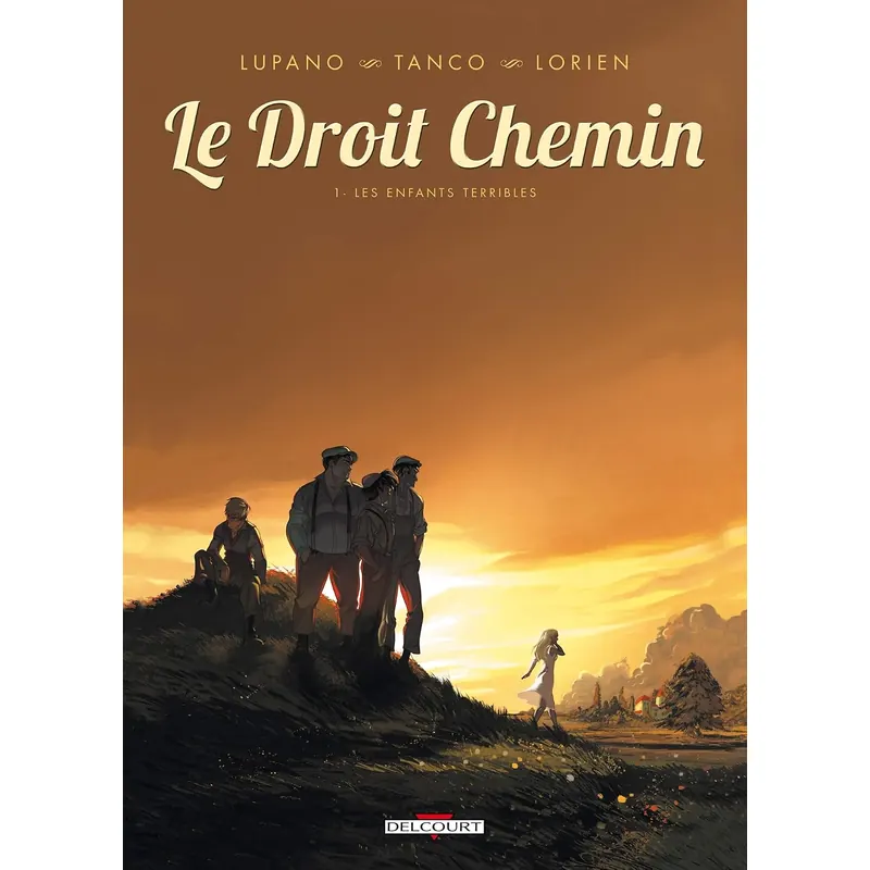 Le Droit chemin - Tome 1 : Les Enfants terribles