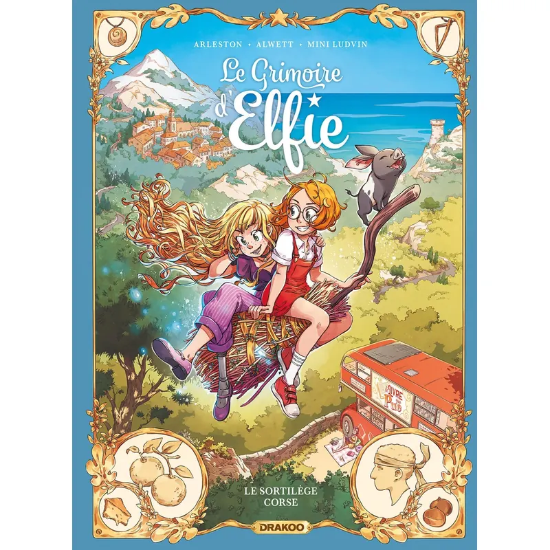 Le Grimoire d'Elfie - Tome 6 : Le Sortilège corse