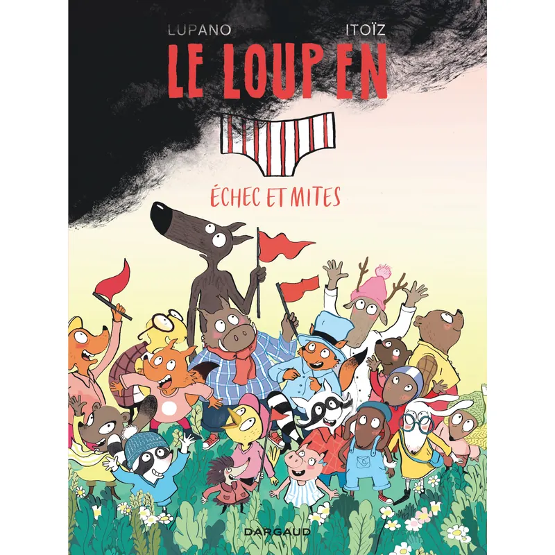 Le Loup en slip - Tome 10 : Échec et mites