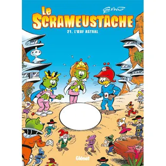 Le Scrameustache - Tome 21 : L'Œuf astral