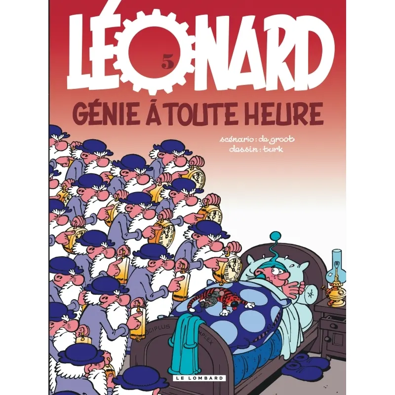 Léonard - Tome 5 : Génie à toute heure