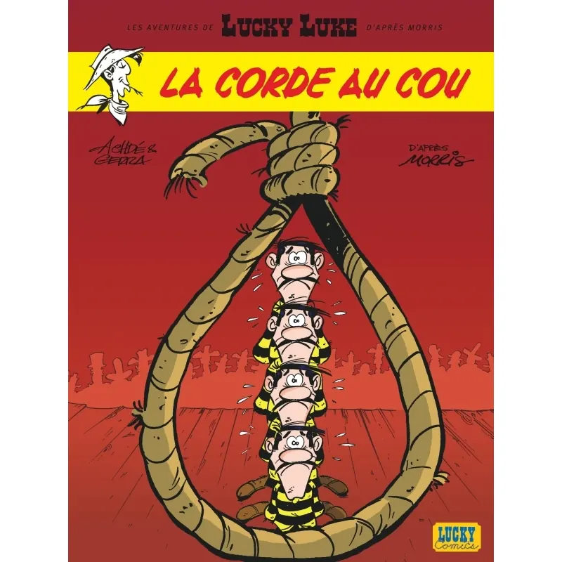 Les Aventures de Lucky Luke d'après Morris - Tome 2 : La Corde au cou