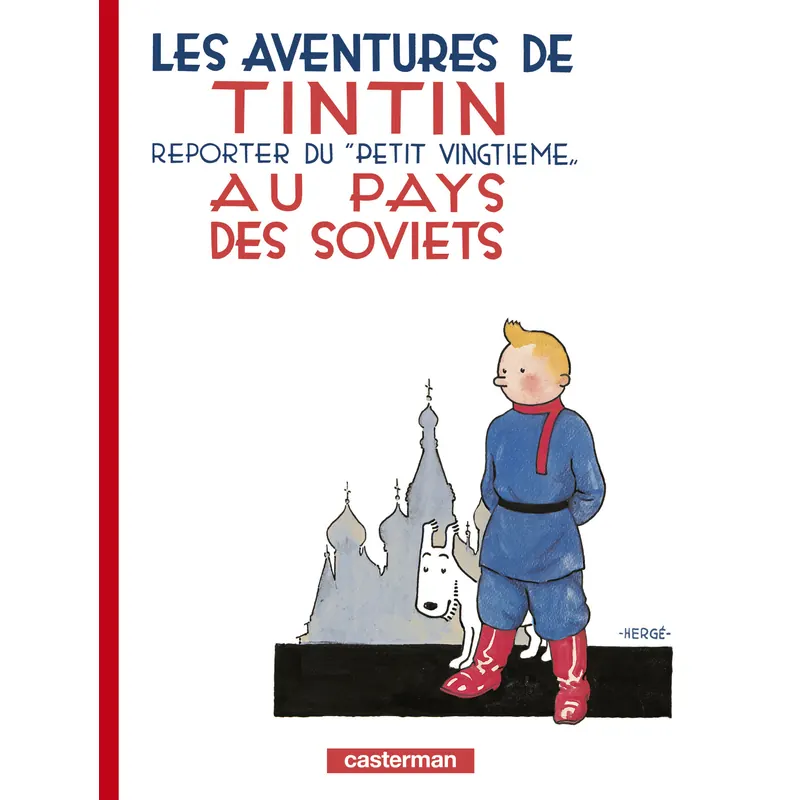 Les Aventures de Tintin - Tome 1 : Tintin au pays des Soviets