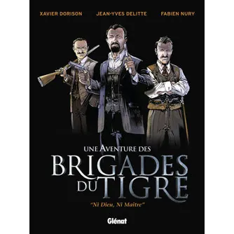 Les Brigades du Tigre - Tome 1