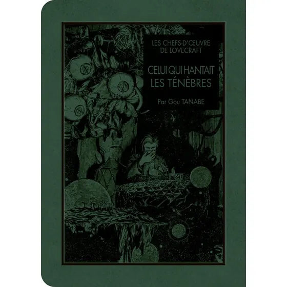 Les Chefs-d'œuvre de Lovecraft : Celui qui hantait les ténèbres