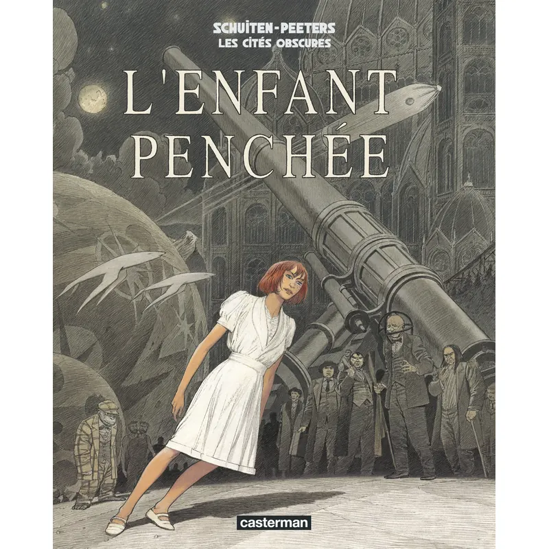 Les Cités obscures : L'Enfant penchée