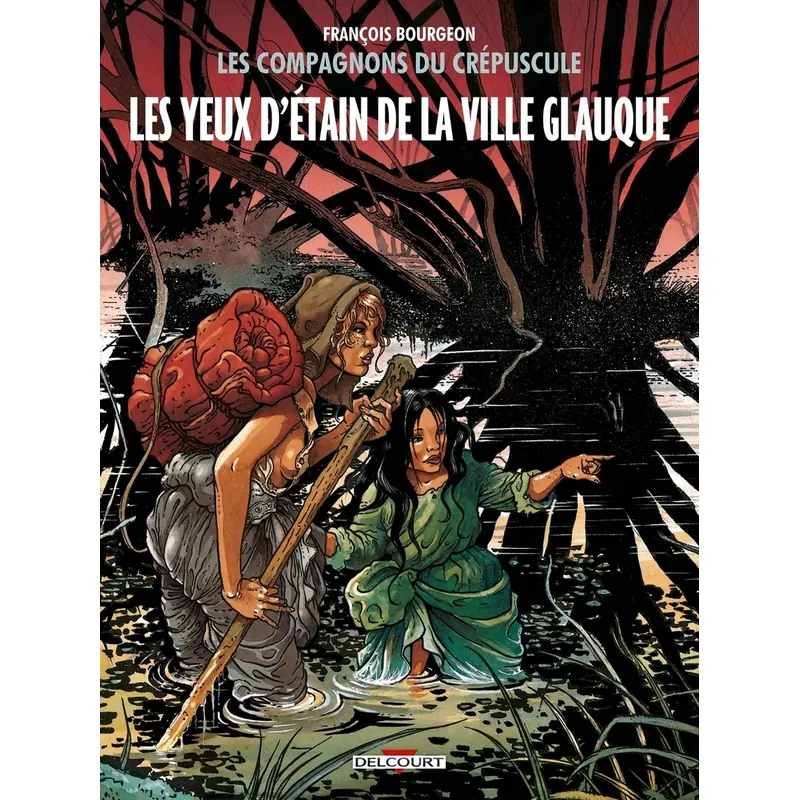 Les Compagnons du crépuscule - Tome 2 : Les Yeux d'étain de la ville glauque
