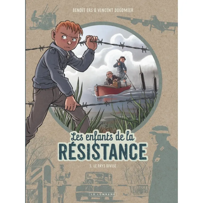 Les Enfants de la Résistance - Tome 5 : Le Pays divisé