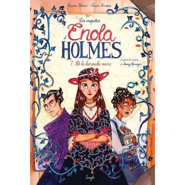 Les Enquêtes d'Enola Holmes - Tome 7 : Et la Barouche noire