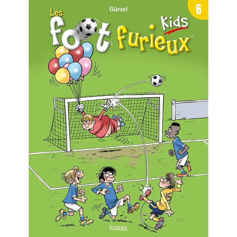 Les Foot furieux kids - Tome 6