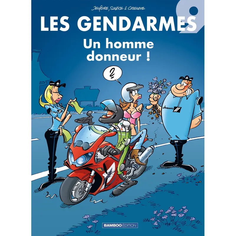 Les Gendarmes - Tome 9 : Un homme donneur !