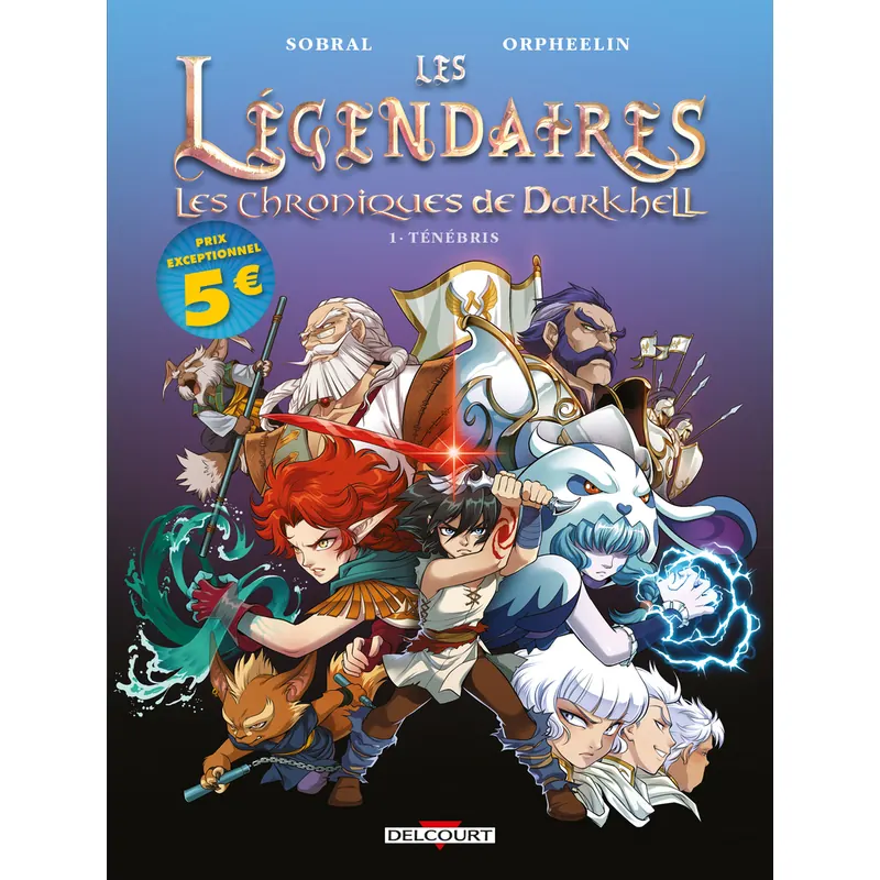 Les Légendaires : Les Chroniques de Darkhell - Tome 1 : Ténébris - Édition Le Film 2026