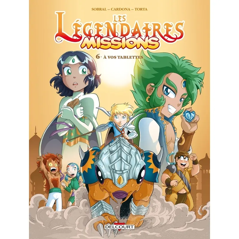 Les Légendaires : Missions - Tome 6 : À vos tablettes