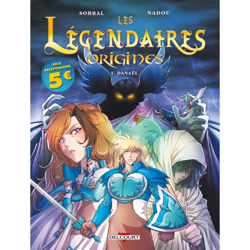 Les Légendaires : Origines - Tome 1 : Danaël - Édition Le Film 2026